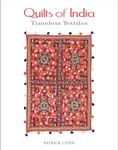 Quilts of India: Timeless Textiles