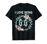 GG Shirt I Love Being GiGi Great Gr