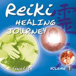 Reiki Healing Journey, Vol.1