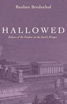 Hallowed: Echoes of the Psalms in the Lord's Prayer