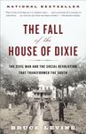 The Fall of the House of Dixie: The