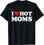 Ankistyle I Love Hot Moms Tshirt Funny Red Heart Love Moms T-Shirt Men Women Valentines Day Gift for her him Boys Girls