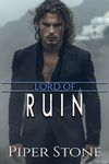 Lord of Ruin: A Dark Mafia Romance (Lords of Corruption Book 4)