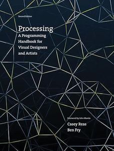 Processing: A Programming Handbook for Visual Designers and Artists 2ed