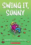 Swing it, Sunny: A Graphic Novel (Sunny #2) (2)