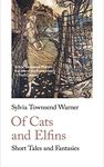 Of Cats and Elfins: Short Tales and Fantasies (Handheld Fantasy Classics, 4)