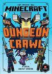 Minecraft: Dungeon Crawl (Woodsword Chronicles #5): Book 5 in the first official Minecraft gaming fiction series – perfect for getting kids aged 7, 8, 9 & 10 into reading!