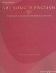 Art Song in English - 50 Songs by 21 American and British Composers: High Voice