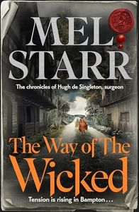 Way of Wicked (The Chronicles of Hugh de Singleton, Surgeon Book 17)