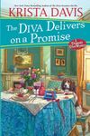 The Diva Delivers on a Promise: A Deliciously Plotted Foodie Cozy Mystery