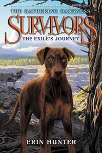 Survivors: The Gathering Darkness #5: The Exile's Journey: A Gripping Middle Grade Dog Adventure About Survival and Loyalty for Kids (Ages 8-12)