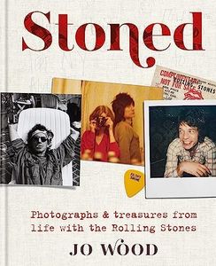 Stoned: Photographs and treasures from life with the Rolling Stones