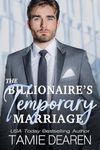 The Billionaire's Temporary Marriage (The Limitless Sweet Billionaire Romance Series Book 3)