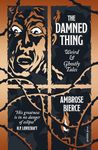 The Damned Thing, Deluxe Edition: Weird and Ghostly Tales