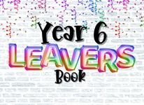 Year 6 Leavers Book: Primary School Leavers Gift, Autograph Book For Messages, Well Wishes & Photo's / Memory Keepsake