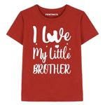 I Love My Little Brother Cotton Half Sleeve Red T-Shirt for Kids Boys and Girls -D451