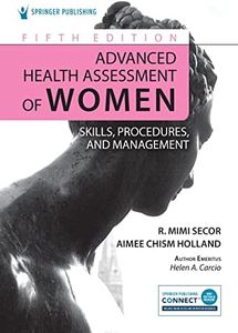 Advanced Health Assessment of Women: Skills, Procedures, and Management