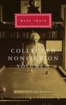 Collected Nonfiction Volume 1: Selections from the Autobiography, Letters, Essays, and Speeches (Everyman's Library CLASSICS)