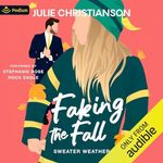 Faking the Fall: A Sweater Weather Standalone