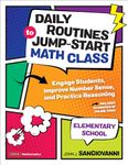 Daily Routines of Jump-Start Math Class, Elementary: Engage Students, Improve Number Sense, and Practice Reasoning