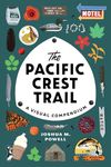 The Pacific Crest Trail: A Visual Compendium