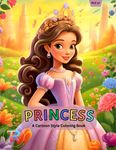 Princess A Cartoon Style Coloring Book: 50+ Charming Cartoon Princesses doing different activities. Bring them to life with your colors and imagination.