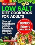 Low salt diet cookbook for adults: 