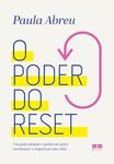 O poder do reset: Um guia simples e