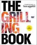 The Grilling Book: The Definitive Guide from Bon Appetit