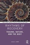 Rhythms of Recovery: Trauma, Nature