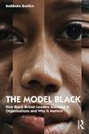 The Model Black: How Black British 