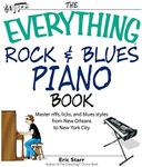 The Everything Rock & Blues Piano Book: Master Riffs, Licks, and Blues Styles from New Orleans to New York City (Everything® Series)