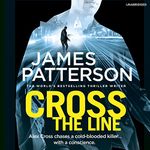 Cross the Line: (Alex Cross 24)