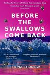 Before the Swallows Come Back: A story that touches the soul