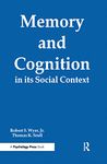 Memory and Cognition in Its Social Context