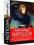 Napoleon by Emil Ludwig | A Powerful Biography of Napoleon Bonaparte, Leadership, Ambition & History