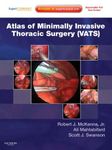 Atlas of Minimally Invasive Thoracic Surgery (VATS): Expert Consult