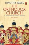 The Orthodox Church: An Introduction to Eastern Christianity