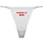 CafePress Property of Mike Classic Thong Thong Underwear, Funny Womens Panties White