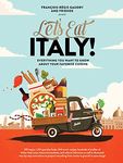 Let's Eat Italy!: Everything You Want to Know About Your Favorite Cuisine: 2