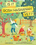 Is It Rosh Hashanah Yet? (Celebrate Jewish Holidays)