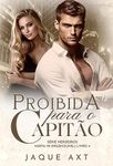 PROIBIDA PARA O CAPITÃO (Série herdeiros máfia In Ergänzung Livro 4) (Portuguese Edition)