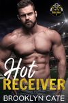 Hot Receiver: A MM Hate to Love Coming Out Sports Romance (Red Zone Book 3)