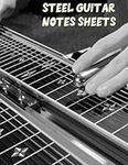 Steel Guitar Notes Sheets: Steel Gu