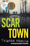 Scar Town: Winner of the CBCA Book of the Year Younger Readers 2024