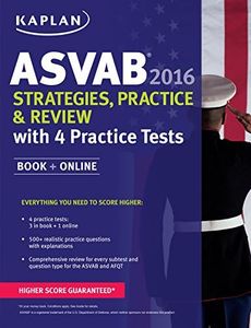 Kaplan ASVAB 2016 Strategies, Practice, and Review with 4 Practice Tests: Book + Online