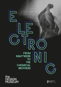 Electronic: From Kraftwerk to the Chemical Brothers