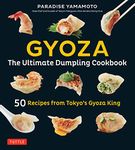 Gyoza: The Ultimate Dumpling Cookbook: 50 Recipes from Tokyo's Gyoza King -Pot Stickers, Dumplings, Spring Rolls and More!