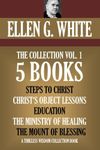 Ellen G. White Collection Vol. 1. 5 books. Steps to Christ, etc. (Timeless Wisdom Collection)