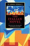 The Cambridge Companion to the Italian Novel (Cambridge Companions to Literature)